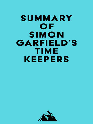 cover image of Summary of Simon Garfield's Timekeepers